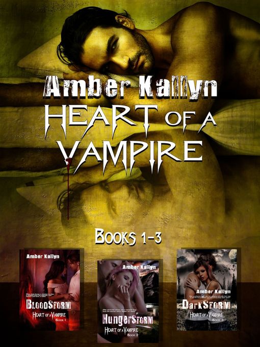 Title details for Heart of a Vampire (Bundle, Books 1-3) by Amber Kallyn - Available